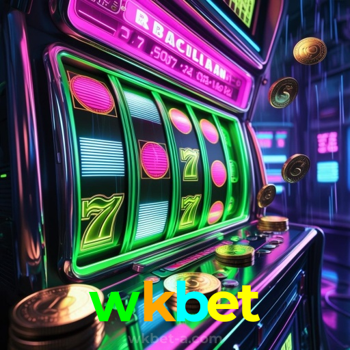 wkbet：Cada giro nas slots é uma chance de mudar sua sorte!